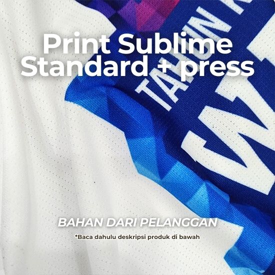 Promo Print Sublime Standard kain jersey+Press (Kain dari Pelangg ...